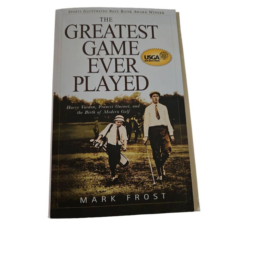 The greatest game ever played by Mark Frost hyperion books